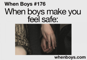... when boys #whenboys #boys #boy quotes #teen quotes #teenager quotes