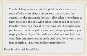 You Think Fairy Tales Are Only For Girls.. - David Levithan
