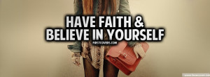 Have Faith And Believe In Yourself