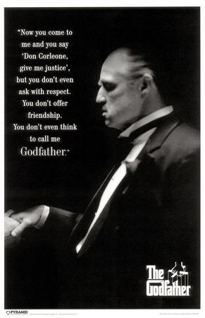 ... Godfather (1972). Respect Quotes, Godfather 1972, The Godfather Quotes