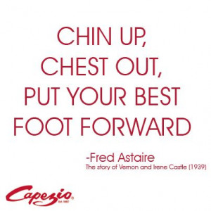 One of our favourite quotes from Fred Astaire.