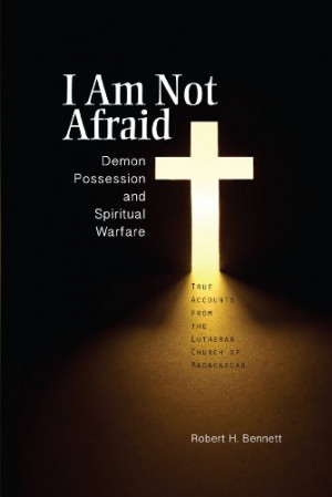 Am Not Afraid: Demon Possession and Spiritual Warfare