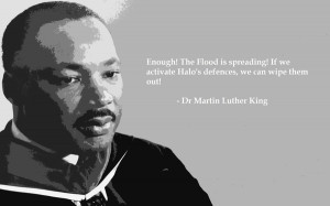 quotes funny halo flood martin luther king 1440x900 wallpaper
