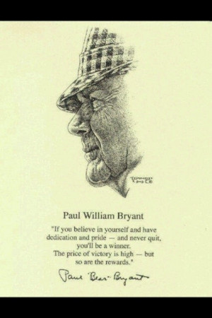 Bear Bryant - Quote