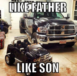 Like father, like son Truck Meme. Oh my, my future children...