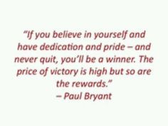 Bear Bryant quotes