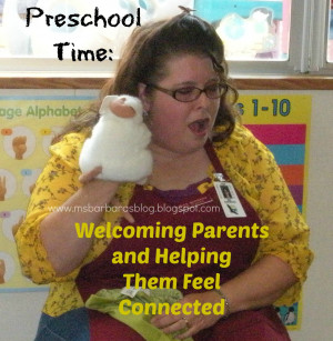 Preschool Time: Welcoming Parents and Helping Them Feel Connected