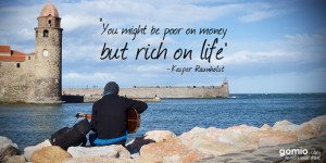You might be poor on money, but rich on life – Kasper Raunholst