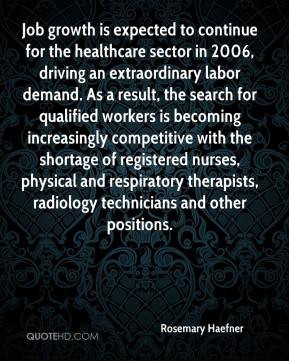 Job growth is expected to continue for the healthcare sector in 2006 ...