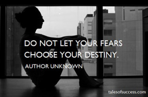 Always do what you are afraid to do. – Ralph Waldo Emerson