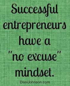 ... out of a car, what's your excuse? NO EXCUSE! #entrepreneur #quote More