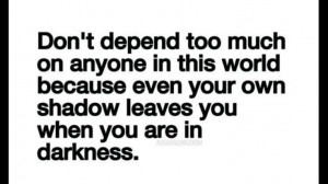Don't depend on others