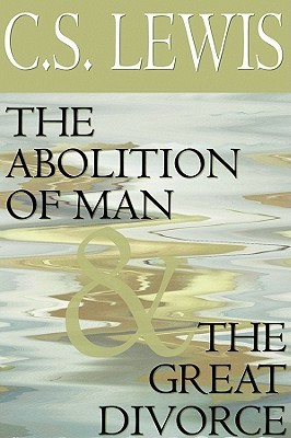 Start by marking “The Abolition of Man & The Great Divorce” as ...