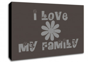Show details for Boys room Quote I Love My Family Chocolate