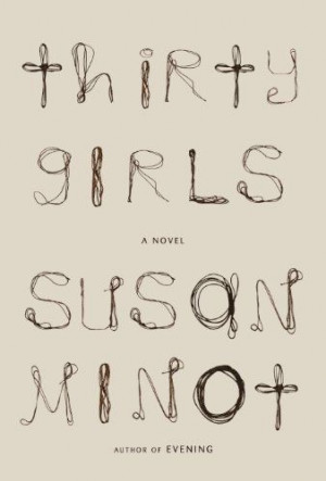 Thirty Girls by Susan Minot