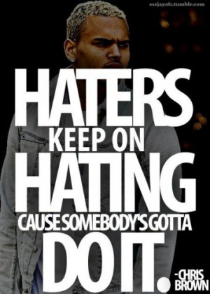 haters #breezy #chrisbrown #sexy #dope #swag