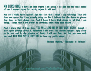 ... no idea where I am going... - Thomas Merton, 