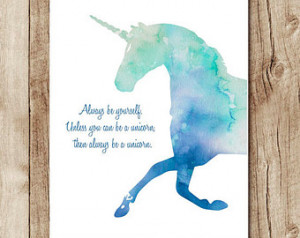 funny quotes download, blue unicorn printable, unicorn quote, always ...
