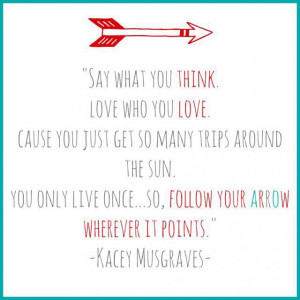 Kacey Musgraves lyrics follow your arrow