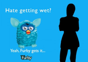 Hate getting wet? #furby #image #quote