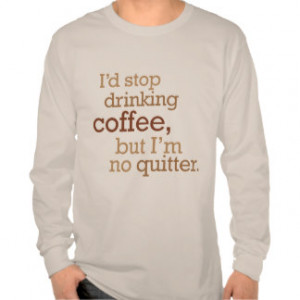 Funny Drinking Sayings T-shirts & Shirts