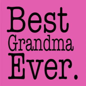 best Grandma Ever T Shirt