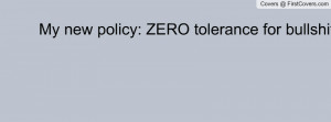 My new policy: ZERO tolerance to bullshit cover