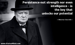 ... that unlocks our potential - Winston Churchill Quotes - StatusMind.com