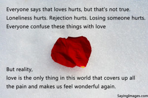 ... Someone Hurts. Everyone Confuse These Things With Love ~ Love Quote
