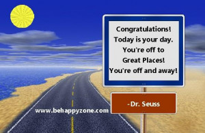 Congratulations! Today is your day. You're off to Great Places! You ...