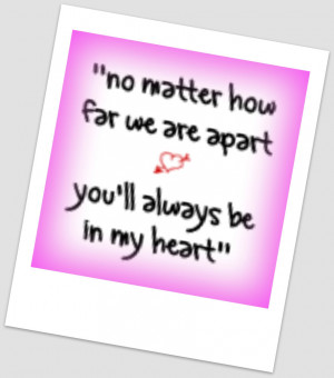 you wll always be in my heart