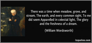 There was a time when meadow, grove, and stream, The earth, and every ...