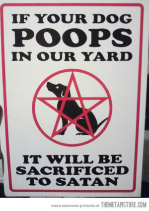 Funny photos funny sign dog poop