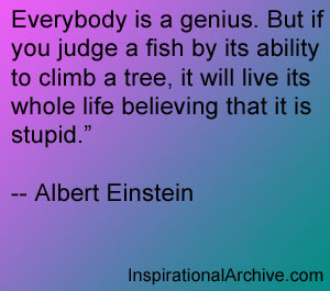 Everybody is a genius, Quotes