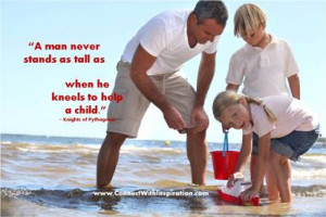 Father's Day Quotes, Quote about Man Kneeling to Help