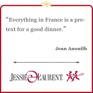 Jean Anouilh Food Quote, Dinner Quote