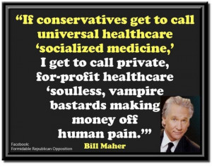 Bill Maher on universal healthcare