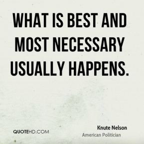 More Knute Nelson Quotes