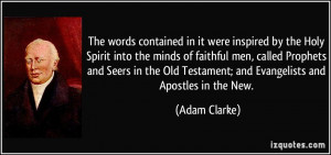 ... Prophets and Seers in the Old Testament; and Evangelists and Apostles