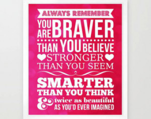 Always Remember You Are Braver, Str onger - AA Milne Quote ...