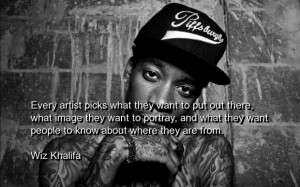 Wiz khalifa true quotes sayings artist