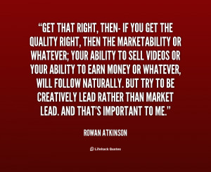 quote-Rowan-Atkinson-get-that-right-then-if-you-get-62293.png
