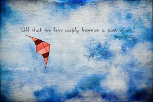 Love Deeply Kite flying and quote by Helen Keller typography fine art ...