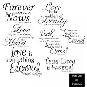 Eternal Love Quotes http://pezjunky.blogspot.com/2008/01/love-eternal ...