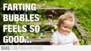 Farting bubbles feels so good...