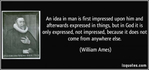 More William Ames Quotes