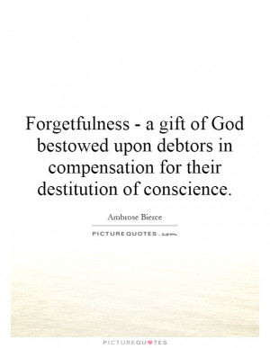 ... in compensation for their destitution of conscience Picture Quote #1