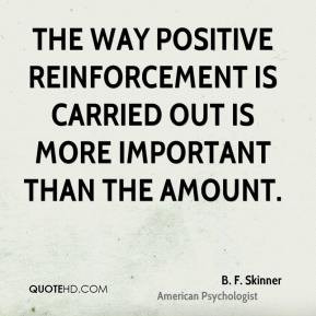 Positive Reinforcement Quotes