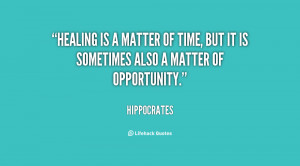 quote-Hippocrates-healing-is-a-matter-of-time-but-58267.png