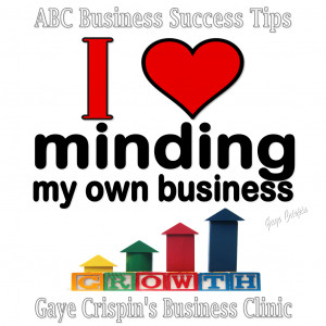 ... minding my own business! #Quote #BizSuccess Australian Business Clinic